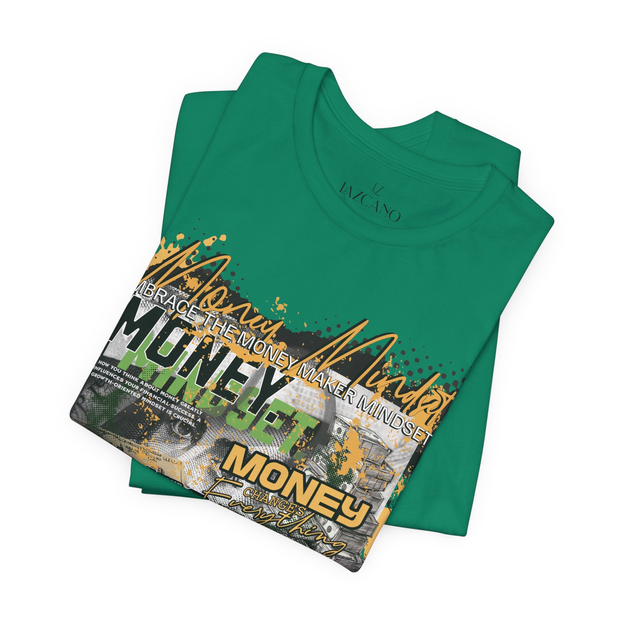 MONEY MINDSET TEE; LIMITED EDITION: FROM THE STRUGGLE TO THE STREETS